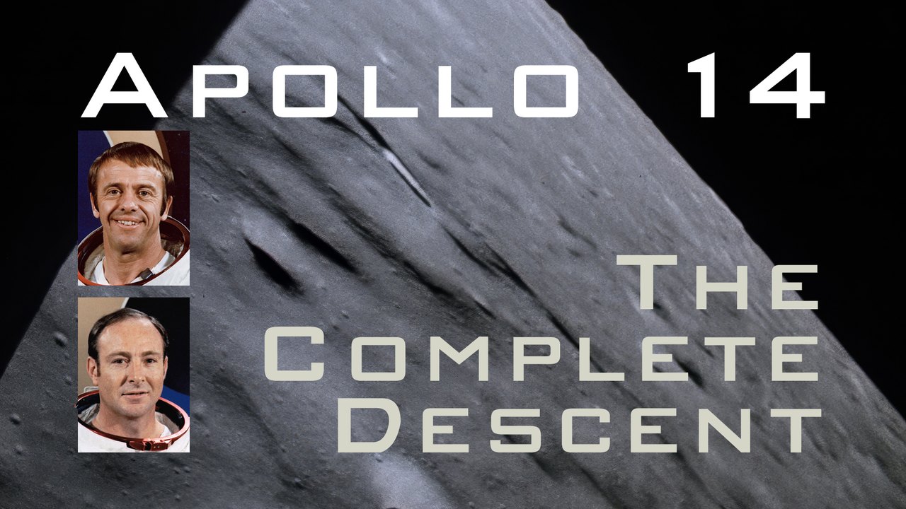 Apollo 14: The Complete Descent