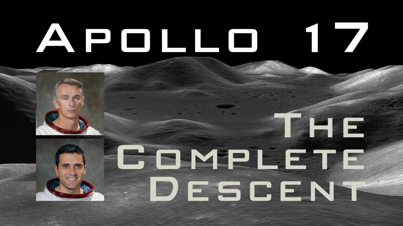 Apollo 17: The Complete Descent